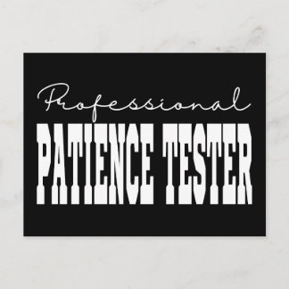 Professional Patience Tester White Typography Postcard