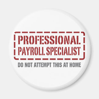 Professional Payroll Specialist Magnet