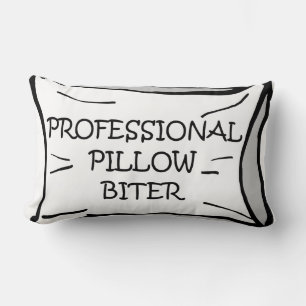 Professional Pillow Biter Throw Pillow