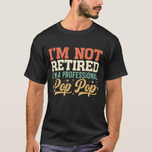 Professional Pop Pop Retro Distressed Retirement T-Shirt