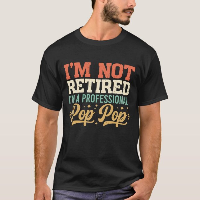 Professional Pop Pop Retro Distressed Retirement T-Shirt (Front)