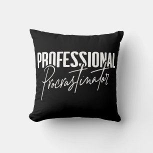 Professional Procrastinator Cushion