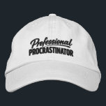 Professional Procrastinator Funny Humor Embroidered Hat<br><div class="desc">Professional Procrastinator Funny cap from Ricaso - Show off your sense of humor with the “Professional Procrastinator ” text-based design — perfect for anyone whose mind never quite get around to doing things. Simple, bold typography delivers the joke instantly, making it relatable for Procrastinators, and anyone who tends to put...</div>