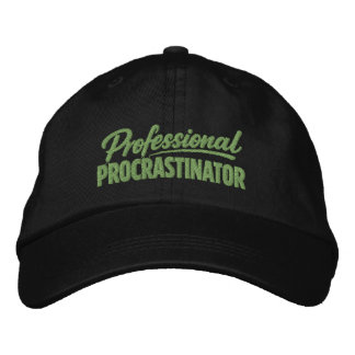 Professional Procrastinator Funny Humor Embroidered Hat