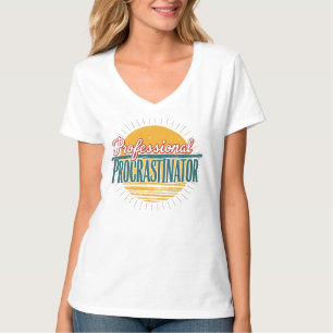 Professional Procrastinator Retro Funny Quote T-Sh T-Shirt