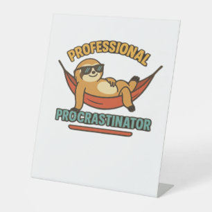Professional Procrastinator Sloth Retro T-Shirt Cl Pedestal Sign