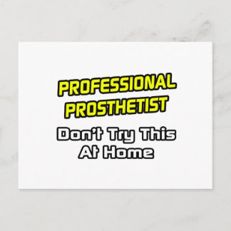 Professional Prosthetist .. Joke Postcard