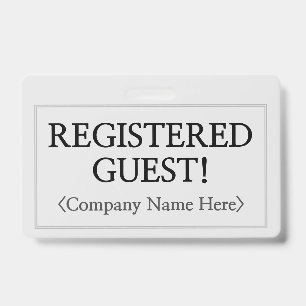 Professional "REGISTERED GUEST!" Badge ID Badge