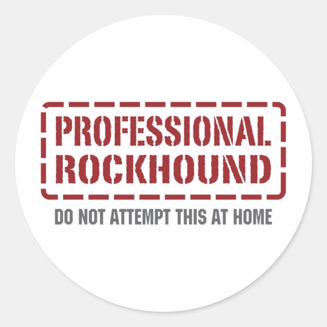 Professional Rockhound Classic Round Sticker (Front)