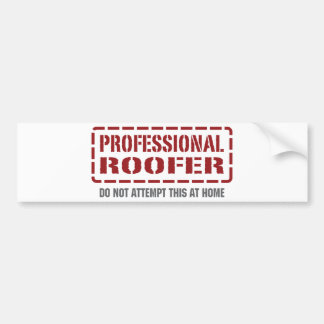 Professional Roofer Bumper Sticker