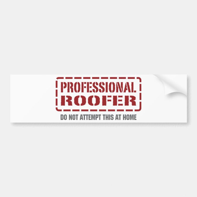 Professional Roofer Bumper Sticker (Front)