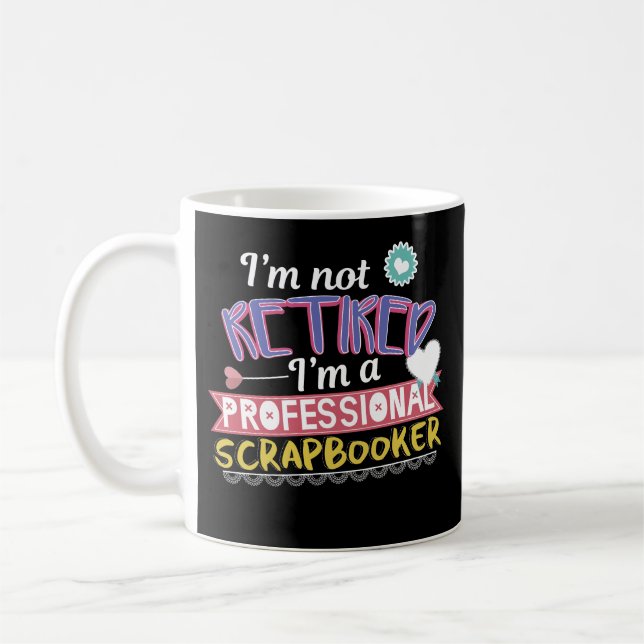 Professional Scrapbooking Retirement Coffee Mug (Left)