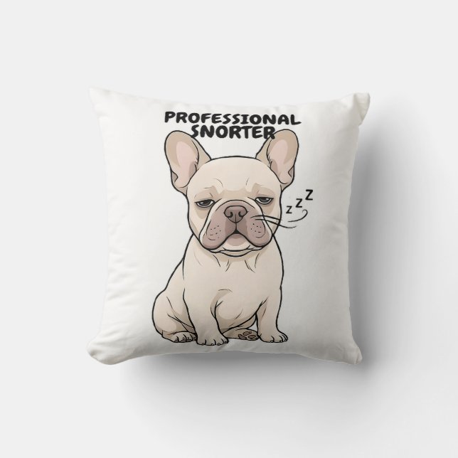 Professional Snorter Funny French Bulldog Design Cushion (Front)