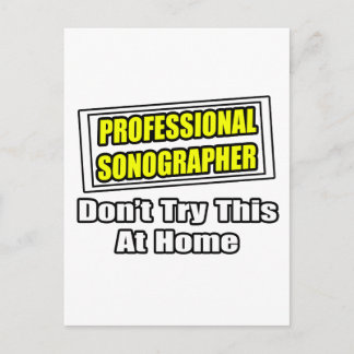 Professional Sonographer...Joke Postcard