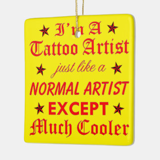 Professional Tattoo Artist Like a Normal Artist Ex Ceramic Tree Decoration