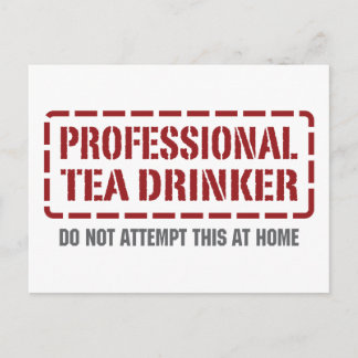 Professional Tea Drinker Postcard