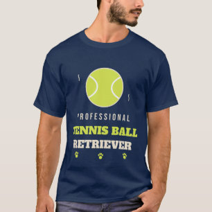 Professional Tennis Ball Retriever Funny Dog Lover T-Shirt