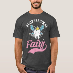 Professional Tooth fairy vibes teeth Dental Hygien T-Shirt