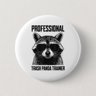 Professional Trash Panda Trainer 6 Cm Round Badge