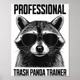 Professional Trash Panda Trainer Poster