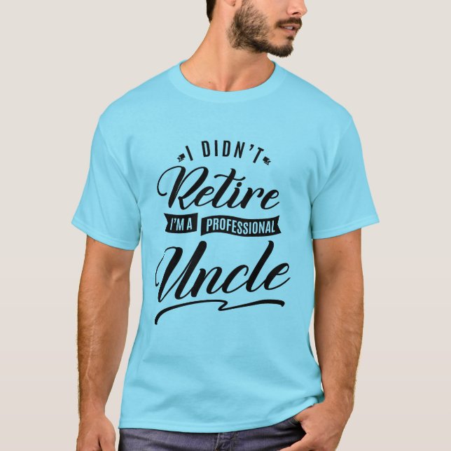 Professional Uncle T-Shirt (Front)