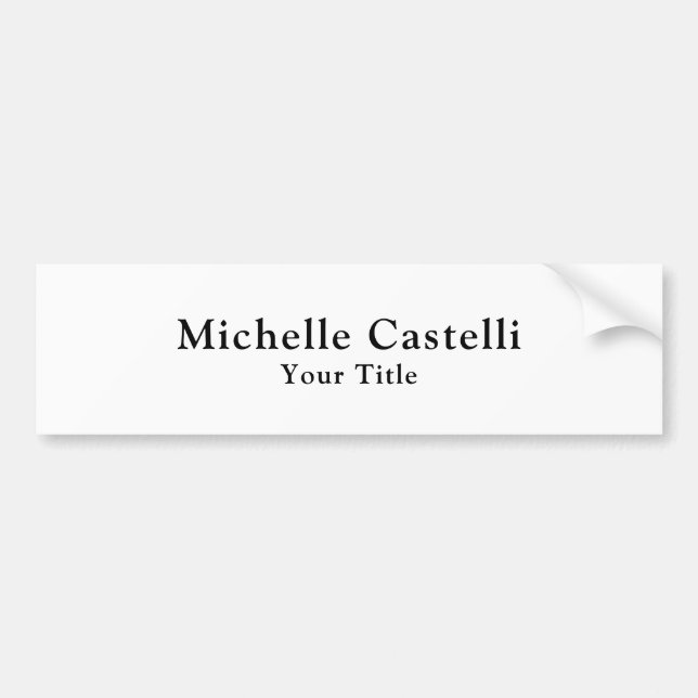 Professional Unique Classical Simple Black White Bumper Sticker (Front)