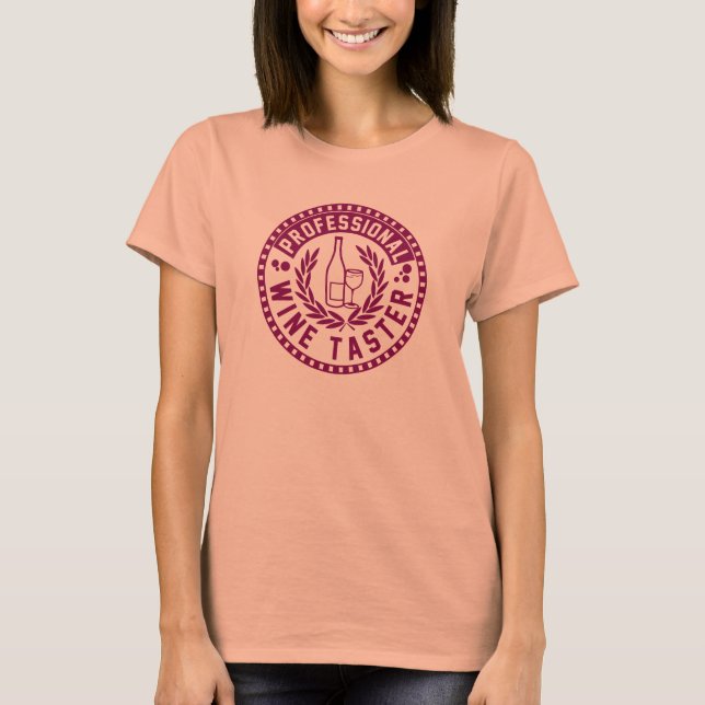 Professional Wine Taster T-Shirt (Front)
