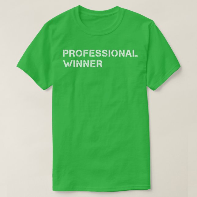 Professional Winner Typography T-Shirt (Design Front)