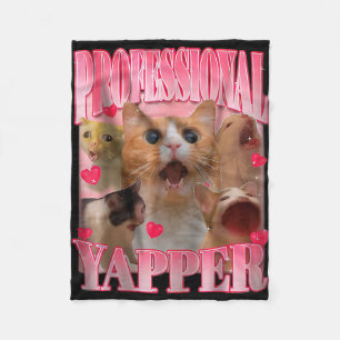 Professional Yapper Cat Funny Oddly Specific Dank  Fleece Blanket