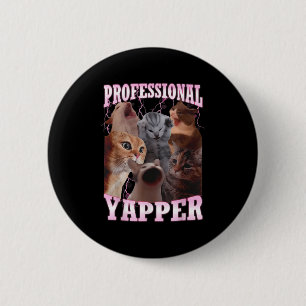 Professional Yapper Cat Meme Funny Oddly Specific 6 Cm Round Badge
