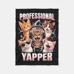 Professional Yapper Funny Cat Meme Lover Humour Fleece Blanket