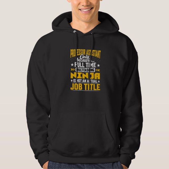 Professor Assistant Job Title Professor Associate  Hoodie (Front)
