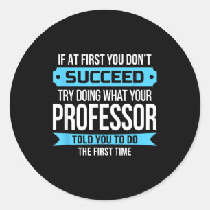 Professor Funny Appreciation Gift Classic Round Sticker
