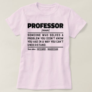 Professor Noun Inspirational Teachers Day Cool T-Shirt