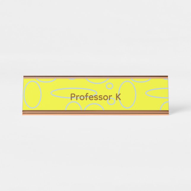 Professor's Yellow Circles and Loops Desk Name Plate (Front)
