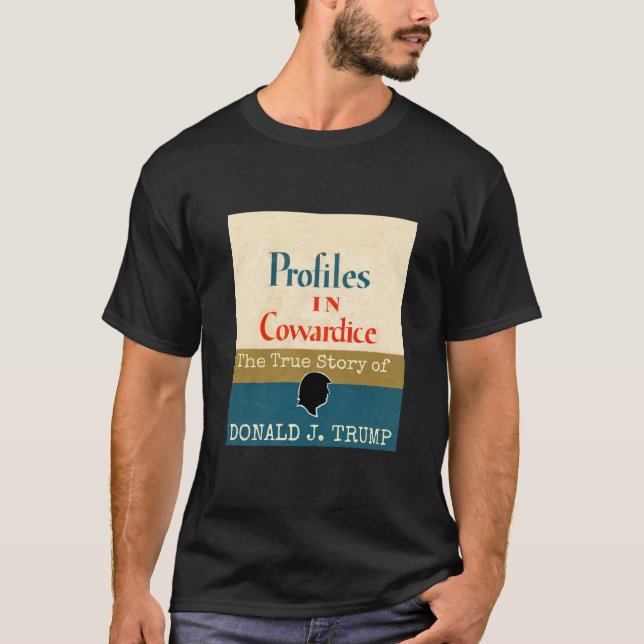 Profiles in Cowardice T-Shirt (Front)