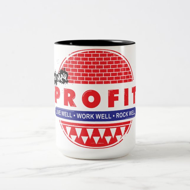 Profit by this Mug (Live/Work/Rock Well) (Center)