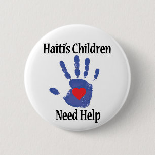 Profit to - Haiti's Children Need Help 6 Cm Round Badge