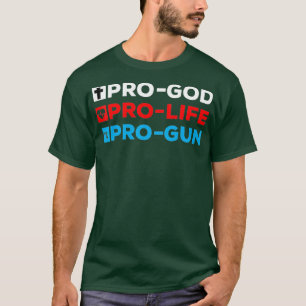 ProGod ProLife ProGun T-Shirt