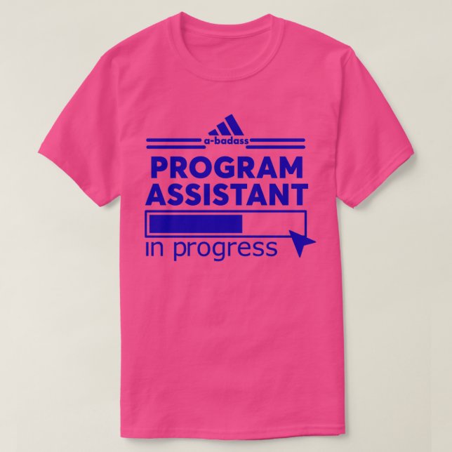 PROGRAM ASSISTANT T-Shirt (Design Front)