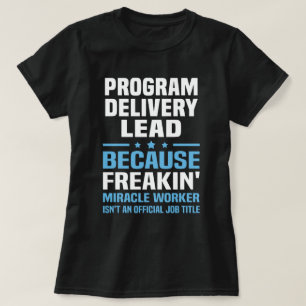 Program Delivery Lead T-Shirt