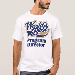 Program Director Gift T-Shirt