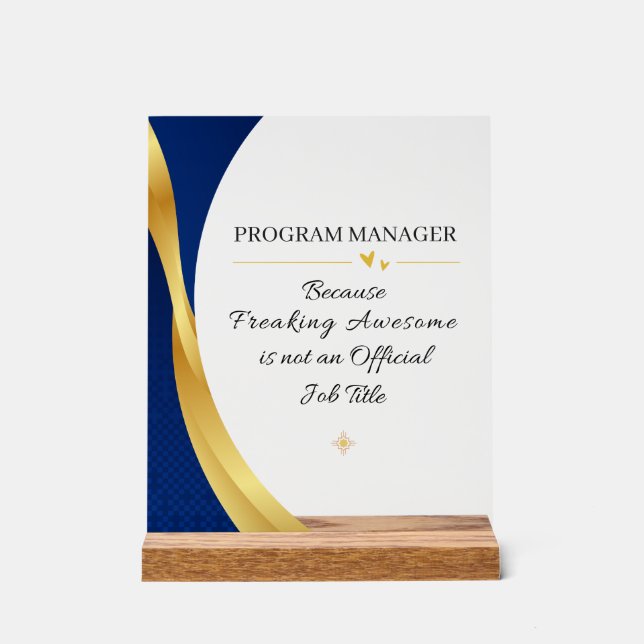 Program Manager Office Quote Acrylic Sign (Front)