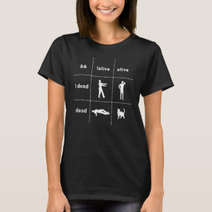 Programmer Cat  Boolean Logic Alive And Dead 1 T-Shirt