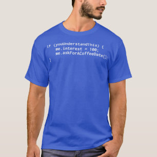 Programmer code Coffee Date T-Shirt