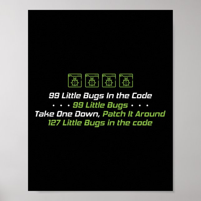 Programmer Coding 99 Little Bugs In The Code Poster (Front)