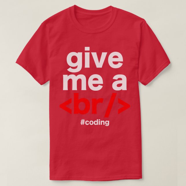 Programmer coding joke T-Shirt (Design Front)