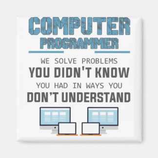 Programmer developer computer scientist gift-IXe3i Magnet