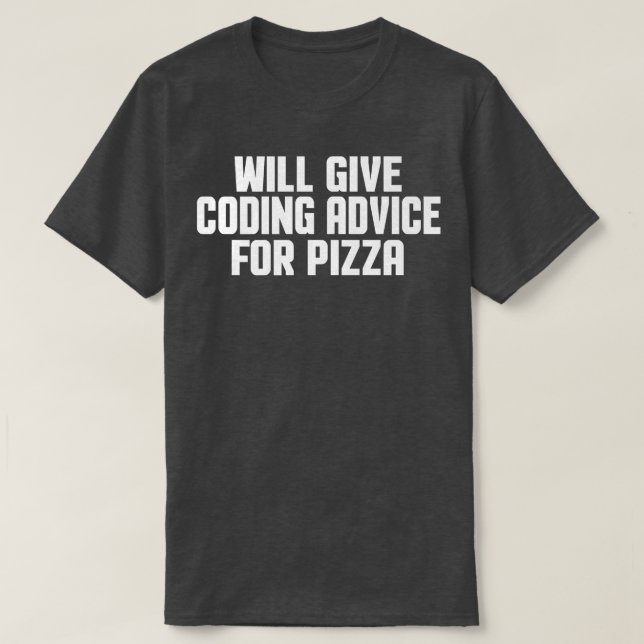 Programmer Developer Funny, Give Coding Advice For T-Shirt (Design Front)