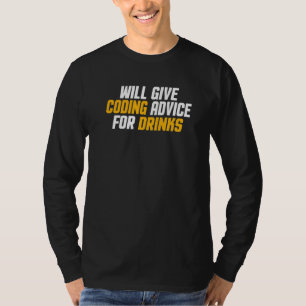 Programmer  Developer   Give Coding Advice For Dri T-Shirt
